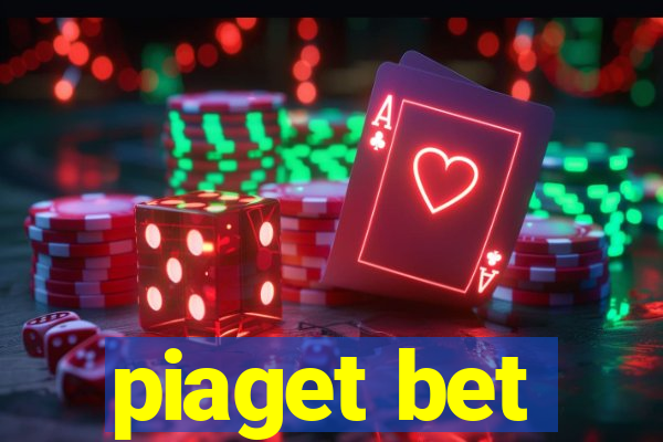 piaget bet